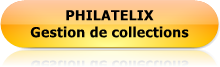 Philatélix gestion de collections de timbres